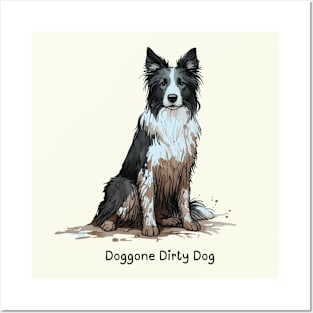 Doggone Dirty Dog - Border Collie Posters and Art